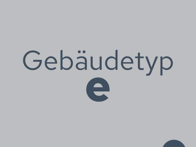 Gebäudetyp e